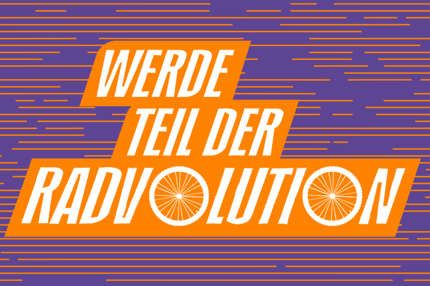Werde Teil der Radvolution! Schriftzug "Werde Teil der Radvolution" in orange auf lila Hintergrund